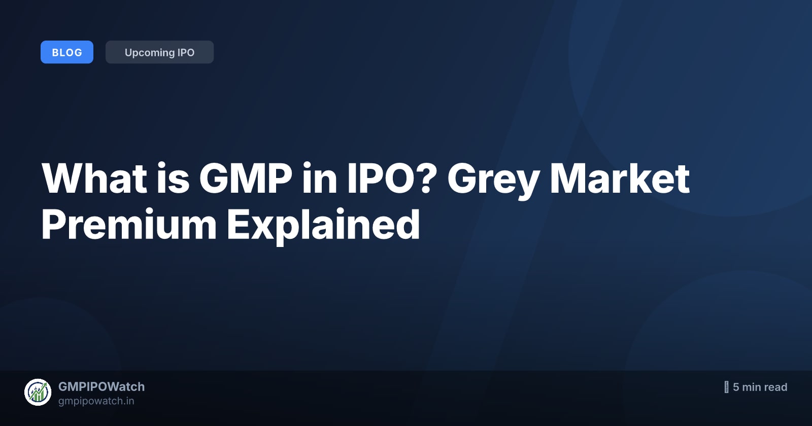 What is GMP in IPO? Grey Market Premium Explained